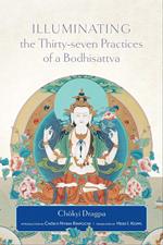 Illuminating the Thirty-Seven Practices of a Bodhisattva