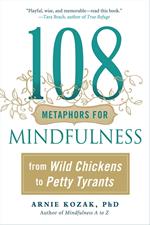 108 Metaphors for Mindfulness