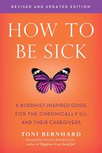 How to Be Sick (Second Edition)