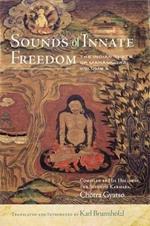 Sounds of Innate Freedom: The Indian Texts of Mahamudra, Volume 5