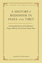 A History of Buddhism in India and Tibet