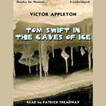 Tom Swift In The Caves of Ice