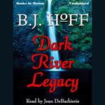 Dark River Legacy