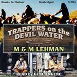 Trappers on the Devil Water