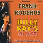 Billy Ray's Forty Days