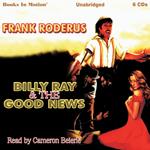 Billy Ray and the Good News