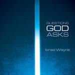 Questions God Asks