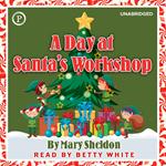 A Day at Santa's Workshop