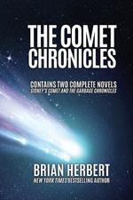 The Comet Chronicles: Sidney's Comet & The Garbage Chronicles