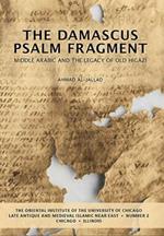 The Damascus Psalm Fragment: Middle Arabic and the Legacy of Old Higazi