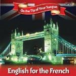 English on the Tip of Your Tongue for French Speakers