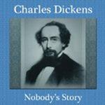 Nobody's Story by Dickens
