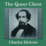 The Queer Client by Dickens