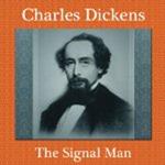 The Signal Man Ghost Story by Dickens