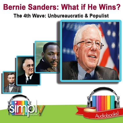 Bernie Sanders What If He Wins