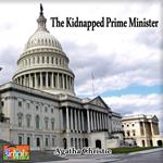 Kidnapped Prime Minister, The