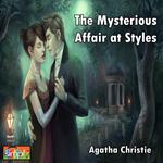 Mysterious Affair at Styles, The: Poirot’s First Mystery