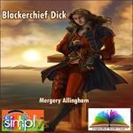 Blackerchief Dick by Margery Allingham