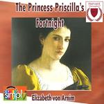 The Princess Priscilla’s Fortnight