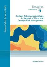 System Robustness Analysis in Support of Flood and Drought Risk Management