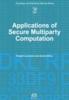 Applications of Secure Multiparty Computation