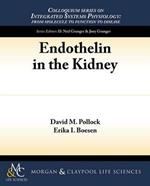 Endothelin in the Kidney