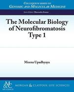 The Molecular Biology of Neurofibromatosis Type 1