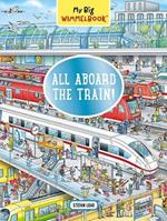 My Big Wimmelbook: All Aboard the Train!