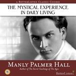 Mystical Experience in Daily Living, The