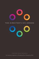 The Director's Six Senses