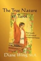 The True Nature of Tarot: Your Path to Personal Empowerment