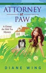 Attorney-at-Paw: A Chrissy the Shih Tzu Mystery