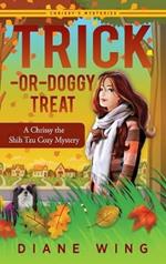 Trick-or-Doggy Treat: A Chrissy the Shih Tzu Cozy Mystery