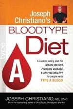 Joseph Christiano'S Bloodtype Diet A