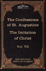 The Confessions of St. Augustine & the Imitation of Christ by Thomas Kempis: The Five Foot Shelf of Classics, Vol. VII (in 51 Volumes)