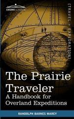 The Prairie Traveler: A Handbook for Overland Expeditions