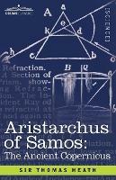 Aristarchus of Samos: The Ancient Copernicus