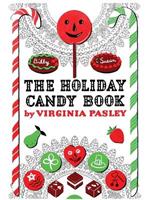 The Holiday Candy Book