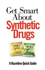 Get Smart About Synthetic Drugs