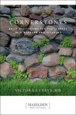 Cornerstones: Meditations for the Journey into Manhood and Recovery