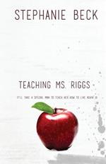 Teaching Ms. Riggs