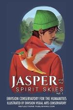 Jasper and the Spirit Skies - Volume 1