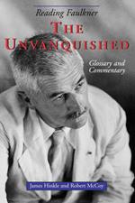 Reading Faulkner: The Unvanquished