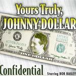 Yours Truly, Johnny Dollar