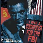 I Was A Communist for the FBI