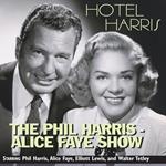 The Phil Harris-Alice Faye Show: Hotel Harris