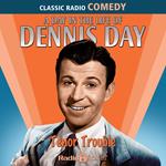 A Day In The Life of Dennis Day