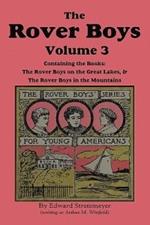 The Rover Boys, Volume 3: ... on the Great Lakes & ... in the Mountain