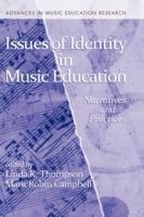 Issues of Identity in Music Education: Narratives and Practices