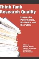 Think Tank Research Quality: Lessons for Policy Makers, the Media, and the Public